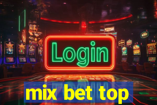 mix bet top